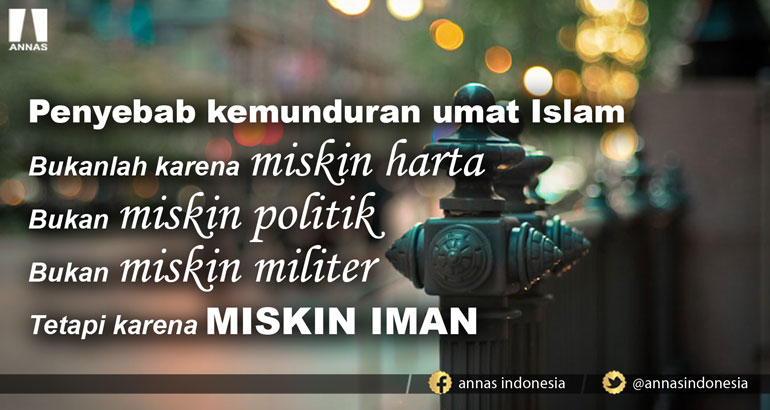 BUKAN MISKIN HARTA, TETAPI MISKIN IMAN