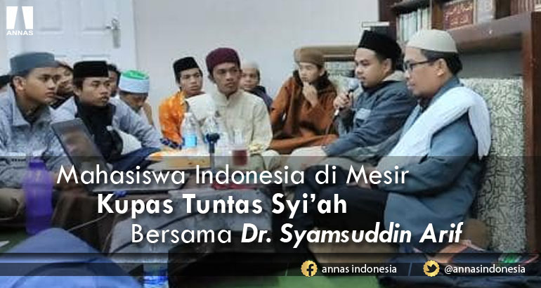 Mahasiswa Indonesia di Mesir Kupas Tuntas Syi'ah Bersama Dr. Syamsuddin Arif
