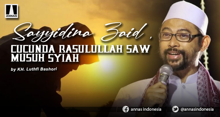SAYYIDINA ZAID, CUCUNDA RASULULLAH SAW MUSUH SYIAH