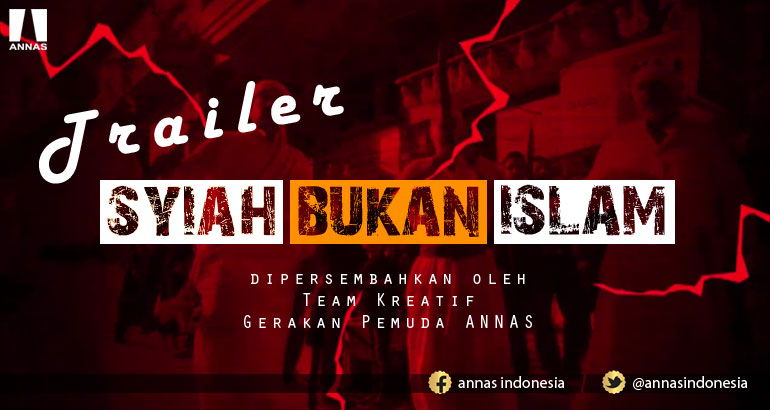 TRAILER SYIAH BUKAN ISLAM