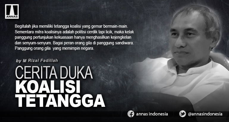 CERITA DUKA KOALISI TETANGGA