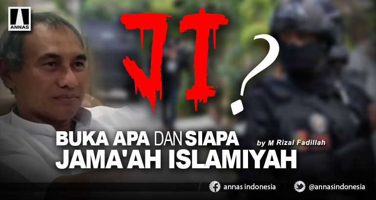 BUKA APA DAN SIAPA JAMA'AH ISLAMIYAH