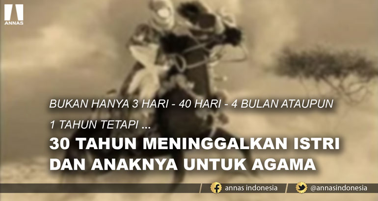 30 TAHUN MENINGGALKAN ISTRI DAN ANAKNYA