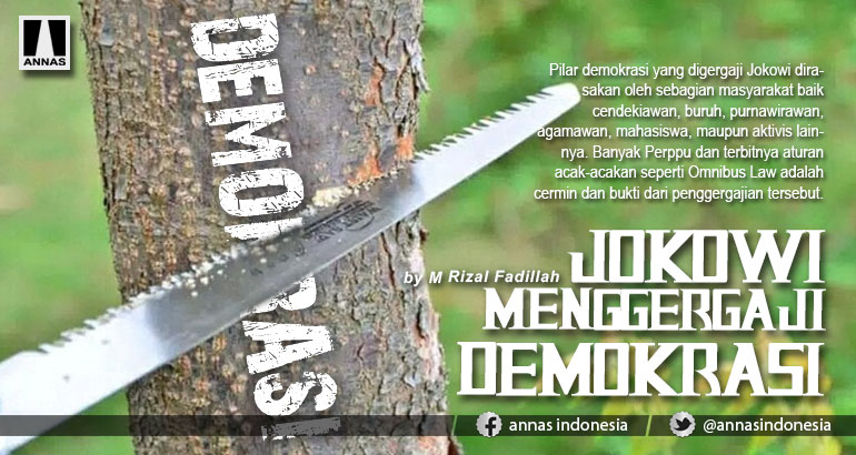 JOKOWI MENGGERGAJI DEMOKRASI