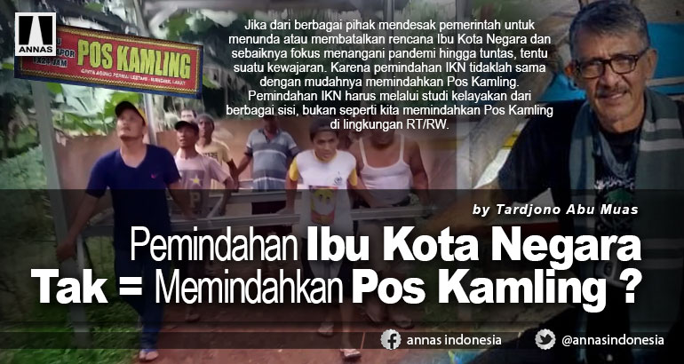 Pemindahan Ibu Kota Negara Tak = Memindahkan Pos Kamling ?