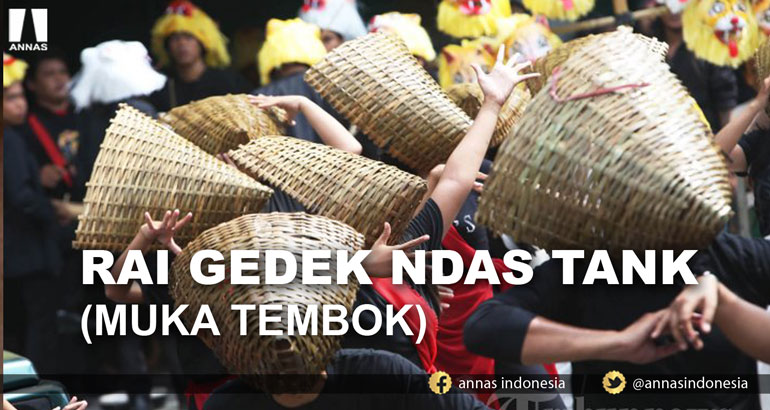 RAI GEDEK NDAS TANK (MUKA TEMBOK)
