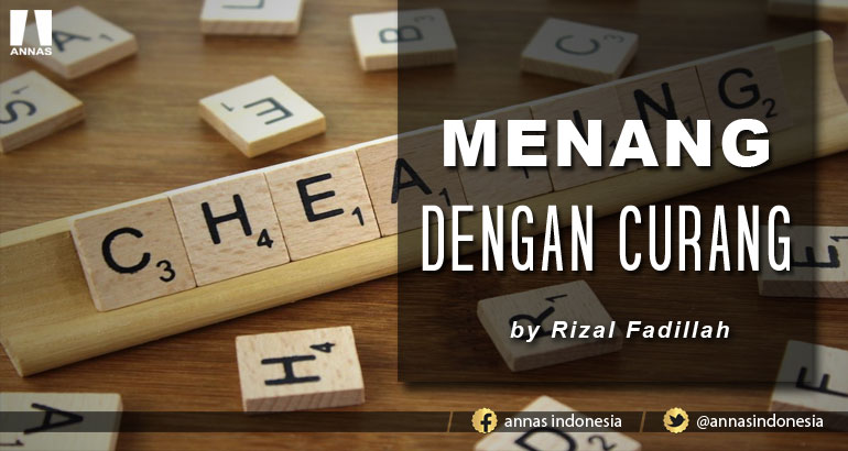 MENANG DENGAN CURANG