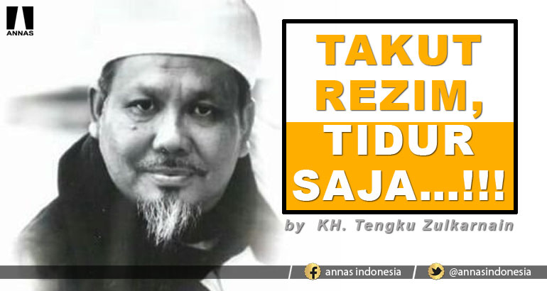 TAKUT REZIM, TIDUR SAJA…!!!