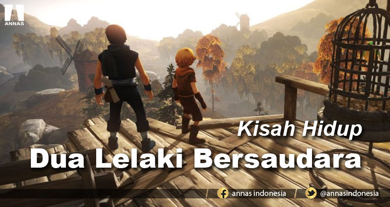 KISAH HIDUP DUA LELAKI BERSAUDARA