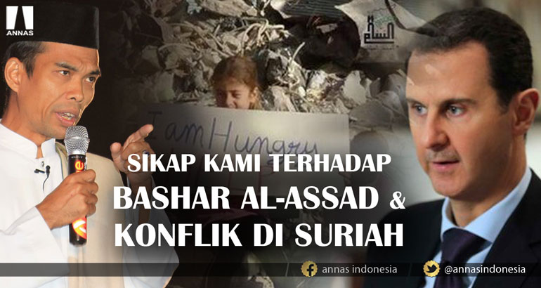 SIKAP KAMI TERHADAP BASHAR AL-ASSAD & KONFLIK DI SURIAH