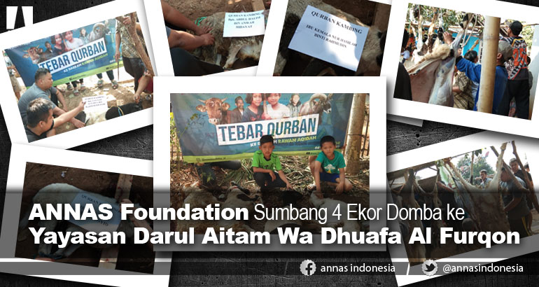 ANNAS Foundation Sumbang 4 Ekor Domba ke Yayasan Darul Aitam Wa Dhuafa Al Furqon