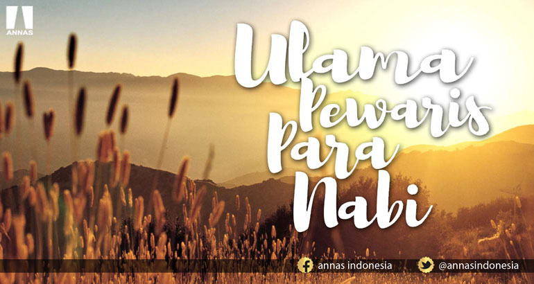 ULAMA PEWARIS PARA NABI