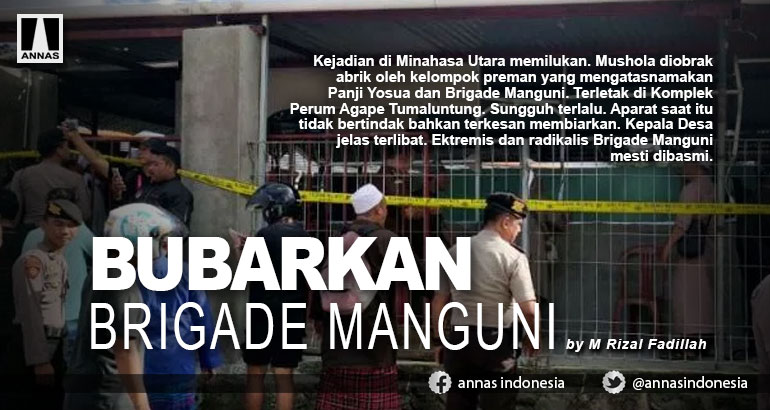 BUBARKAN BRIGADE MANGUNI