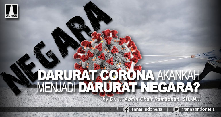 DARURAT CORONA AKANKAH MENJADI DARURAT NEGARA?
