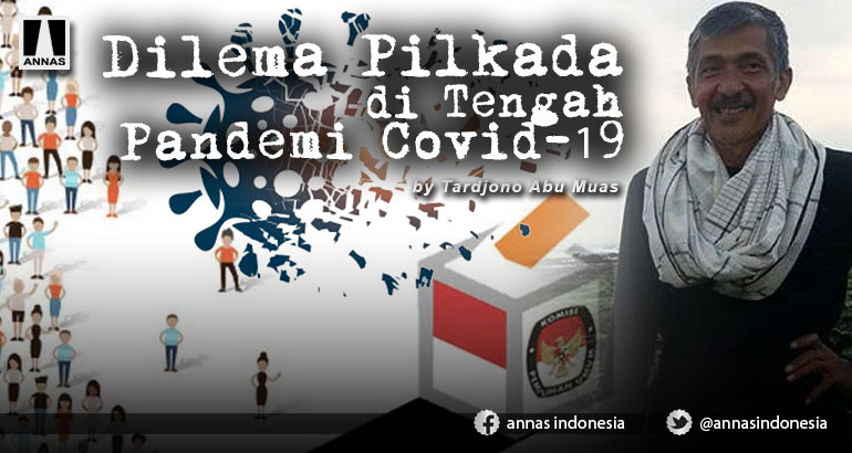Dilema Pilkada di Tengah Pandemi Covid-19