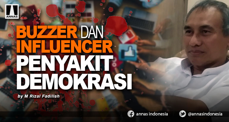 BUZZER DAN INFLUENCER  PENYAKIT DEMOKRASI