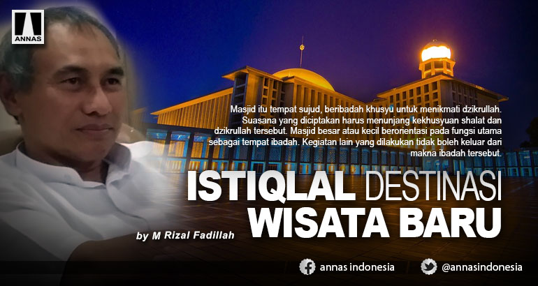 ISTIQLAL DESTINASI WISATA BARU