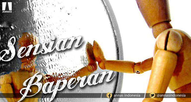 SENSI-AN & BAPER-AN