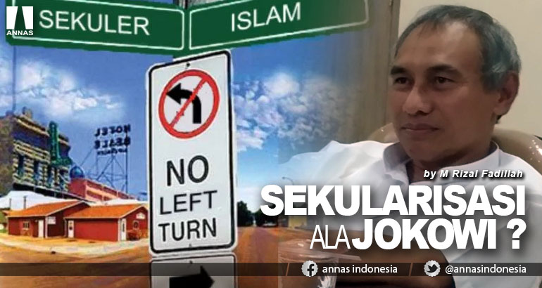 SEKULARISASI ALA JOKOWI ?