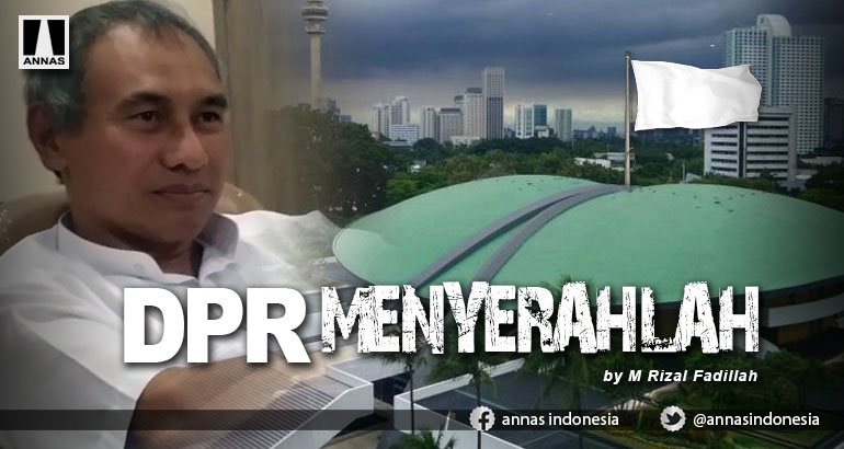 DPR MENYERAHLAH