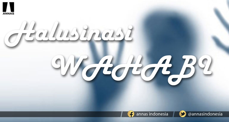 SAID AQIL SIRADJ DAN HALUSINASI ANCAMAN WAHABI