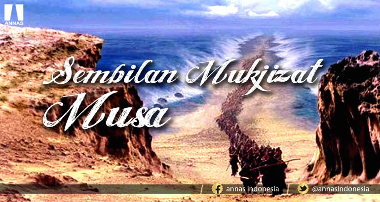 SEMBILAN MUKJIZAT MUSA