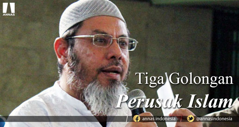 TIGA GOLONGAN PERUSAK ISLAM
