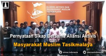 Pernyataan Sikap Bersama Aliansi Aktivis dan Masyarakat Muslim Tasikmalaya