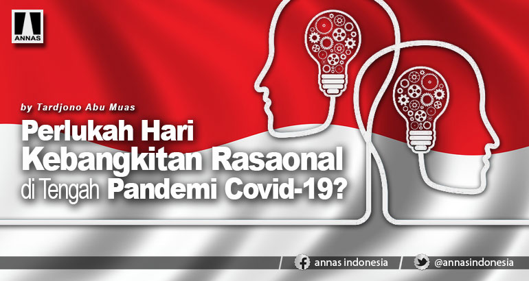 Perlukah Hari Kebangkitan Rasaonal di Tengah Pandemi Covid-19?
