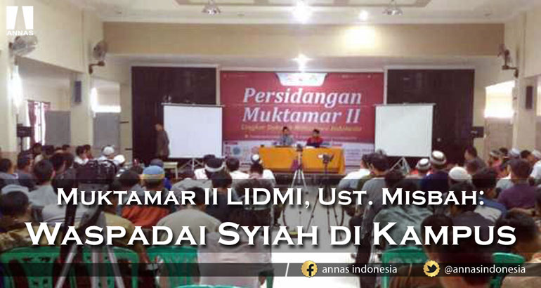 Muktamar II LIDMI, Ust. Misbah: WASPADAI SYIAH DI KAMPUS