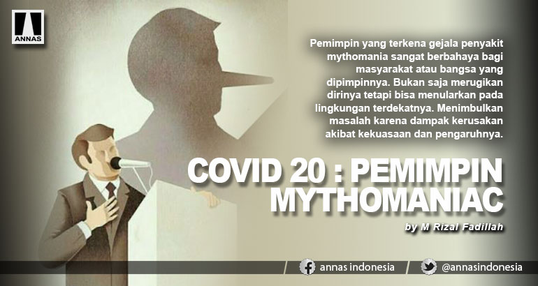 COVID 20 : PEMIMPIN MYTHOMANIAC