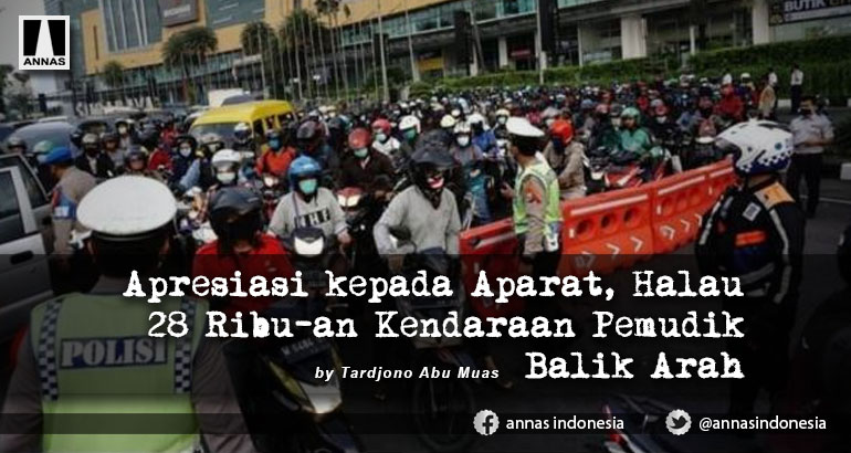Apresiasi kepada Aparat, Halau 28 Ribu-an Kendaraan Pemudik Balik Arah