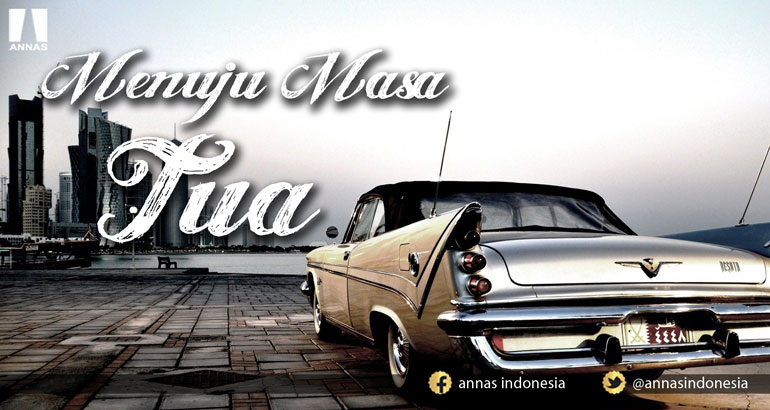 MENUJU MASA TUA