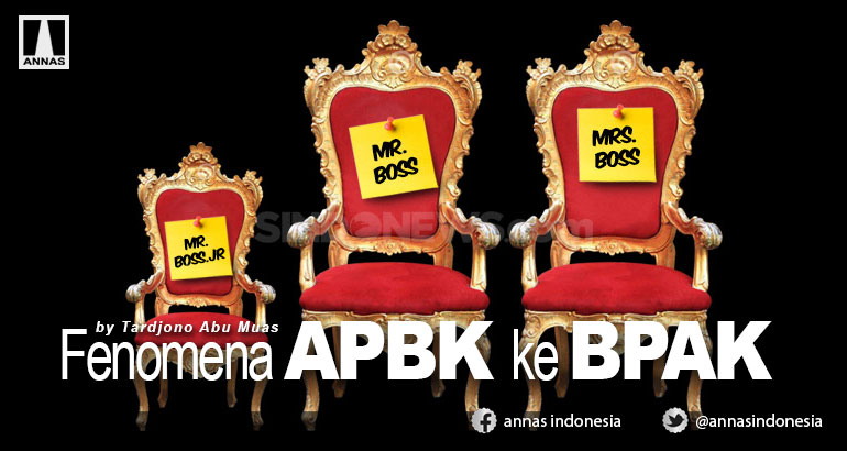 FENOMENA APBK KE BPAK