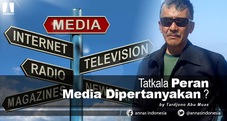 TATKALA PERAN MEDIA DIPERTANYAKAN ?