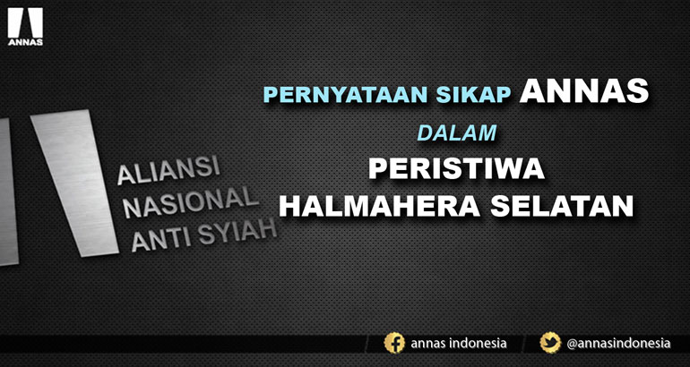 PERNYATAAN SIKAP ANNAS DALAM PERISTIWA HALMAHERA SELATAN