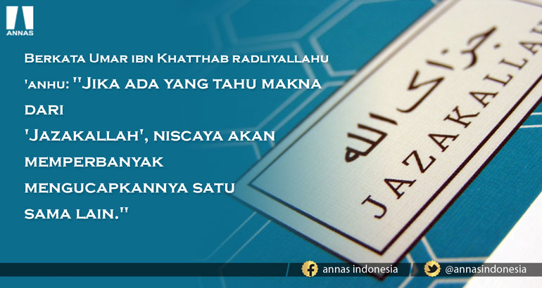 Ternyata JAZAKALLAHU KHAIRAN Artinya Sangat Bagus...