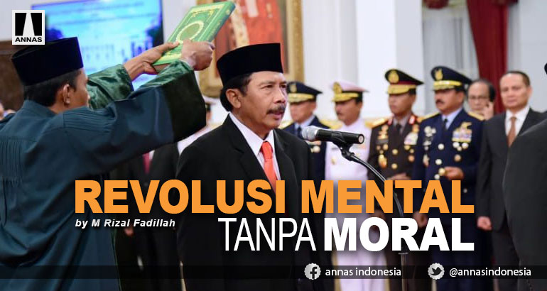 REVOLUSI MENTAL TANPA MORAL