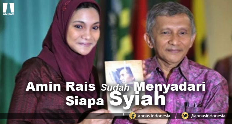 AMIN RAIS SUDAH MENYADARI SIAPA SYIAH