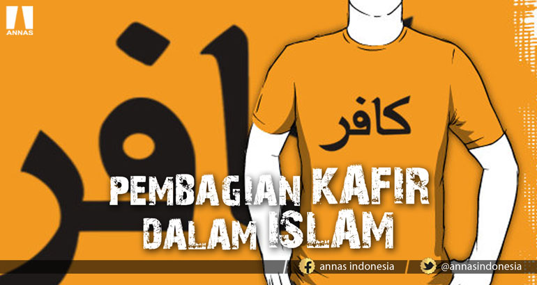 PEMBAGIAN KAFIR DALAM ISLAM