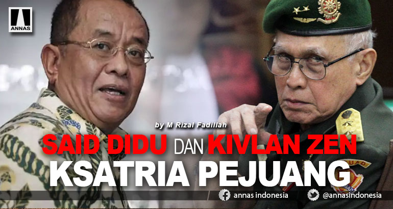 SAID DIDU DAN KIVLAN ZEN KSATRIA PEJUANG 