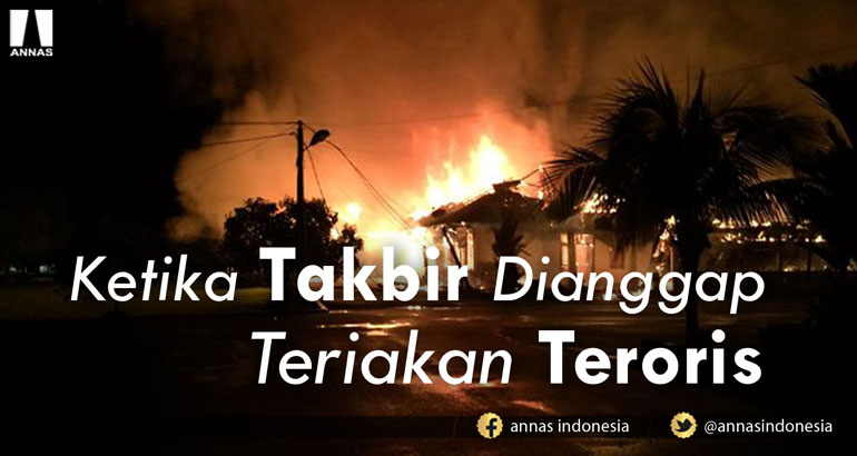 Catatan Asyari Usman : KETIKA TAKBIR DIANGGAP TERIAKAN TERORIS