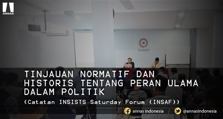 TINJAUAN NORMATIF DAN  HISTORIS TENTANG PERAN ULAMA DALAM POLITIK