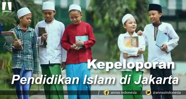 KEPELOPORAN PENDIDIKAN ISLAM DI JAKARTA