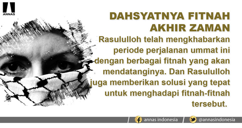 DAHSYATNYA FITNAH AKHIR ZAMAN