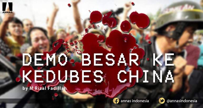DEMO BESAR KE KEDUBES CHINA