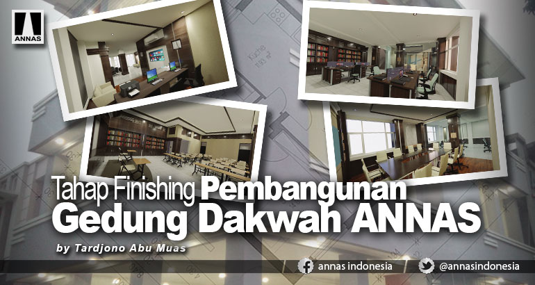 Tahap Finishing Pembangunan Gedung Dakwah ANNAS