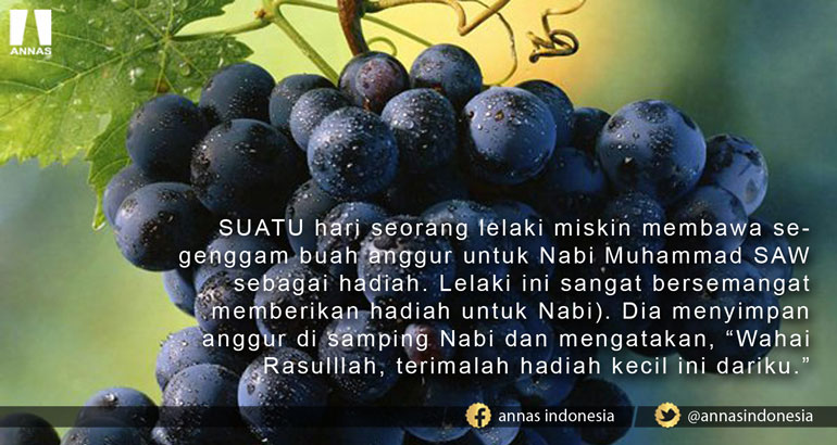 NABI DAN BUAH ANGGUR PEMBERIAN LELAKI MISKIN