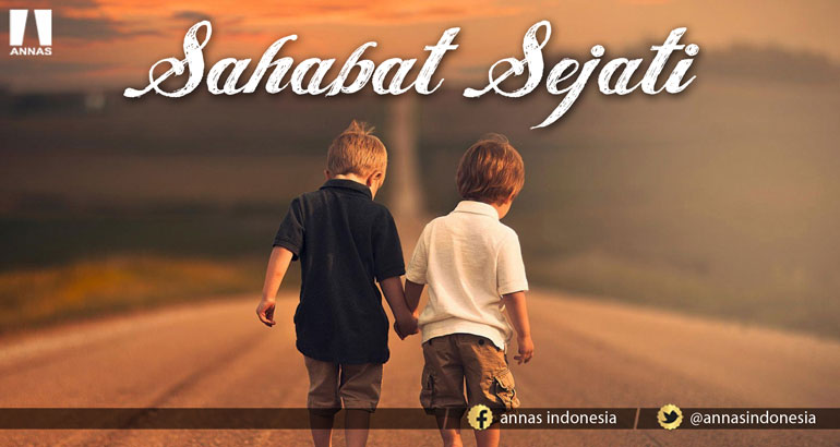 12 CIRI SAHABAT SEJATI MENURUT IMAM AL GHAZALI