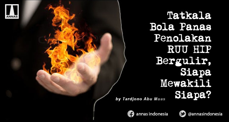 Tatkala Bola Panas Penolakan RUU HIP Bergulir, Siapa Mewakili Siapa? 